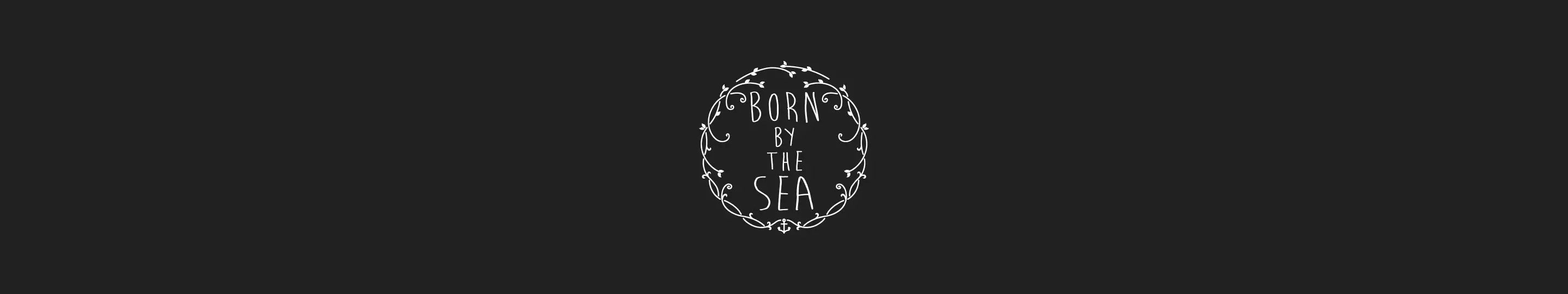 Born by the Sea